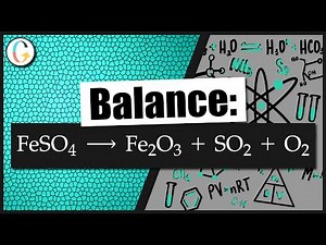 How to balance FeSO4 → Fe2O3 + SO2 + O2