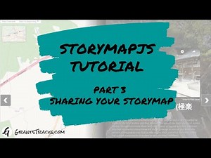 StoryMapJS Tutorial - Part 3 Sharing Your StoryMap