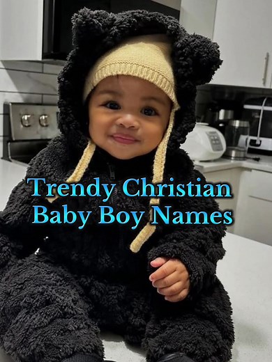 Trendy Christian Baby Boy Names You’ll Love