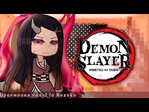 uppermoon react to nezuko |•BOBA BUNNY•|