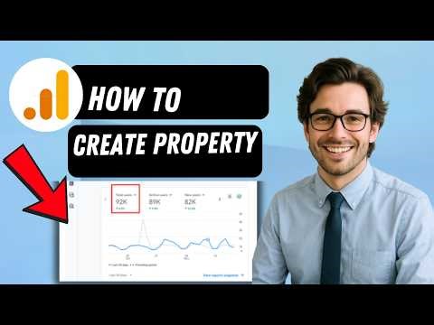 How To Create Google Analytics 4 Property (full guide 2026)