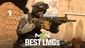 Best LMGs in Modern Warfare 2 Season 6: Ranked list - CharlieINTEL