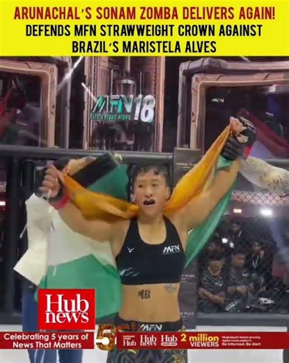 Matrix Fight Night 18: Arunachal Pradesh’s Sonam Zomba defends strawweight title with submission win