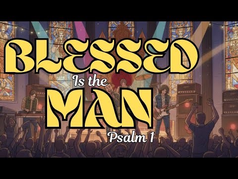 Psalm 1 (UPBEAT) | The Blessed Man | Word-for-Word KJV Song