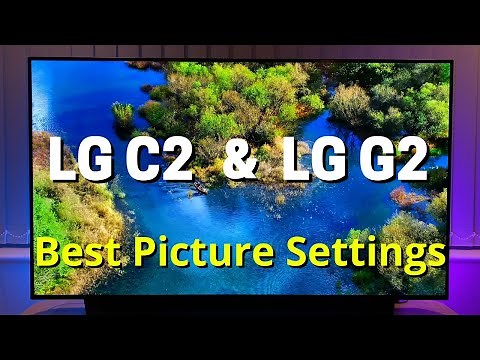 Best TV Picture Settings - LG C2 and LG G2 OLED Picture Setup