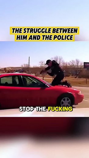 The struggle between him and the police