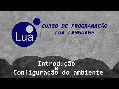 01 - Introdução e configuração do ambiente - Curso programação Lua Language