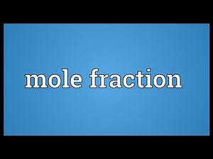 Mole fraction Meaning