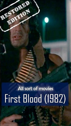 First Blood (1982) | Restored edition