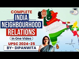 Complete India-Neighbourhood Relations in One Video | International Relations | UPSC GS2