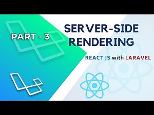 React Js Server-Side Rendering With Laravel - SSR in Action (Part - 3/3)