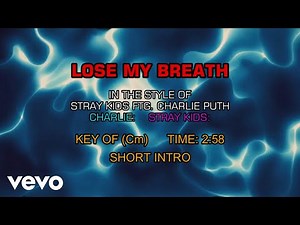 Stray Kids - Lose My Breath (Karaoke) ft. Charlie Puth