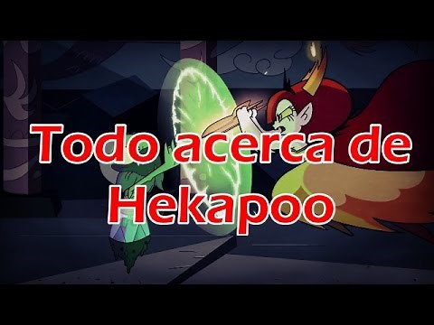 Star vs las fuerzas del mal | Todo acerca de Hekapoo