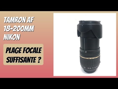 AVIS (2025) : Tamron AF 18-200mm Nikon. DÉTAILS