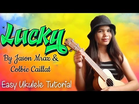 Lucky - Jason Mraz | Easy ukulele Tutorial (With Lyrics, Chords and Strumming)