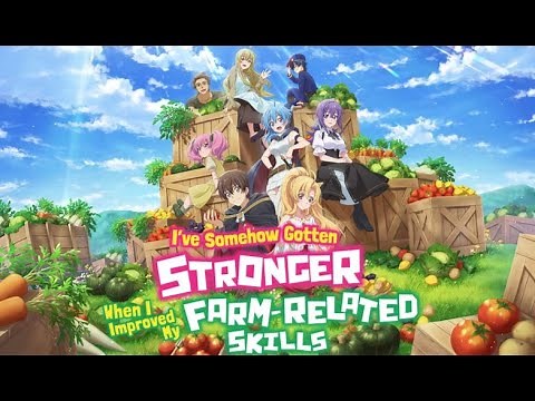 I've Somehow Gotten Stronger When I Improved My Farm Related Skills EP 1 & 2 [ENG SUBS]