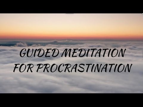 GUIDED MEDITATION FOR PROCRASTINATION: 10mins To Take Action & Unlock Motivation