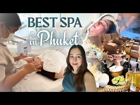 BEST Spa in PHUKET 💆‍♀️ | Thai Massage, Facial, Hair Spa, Luxury Spa - Patong & Old Town Phuket🏖️