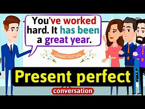 Present Perfect (At the office - at work) - English Conversation Practice - Improve Speaking