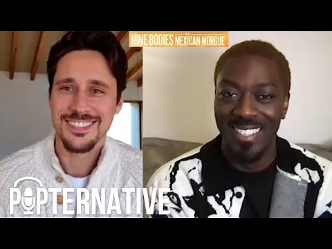 Peter Gadiot and David Ajala talk about Nine Bodies in a Mexican Morgue on MGM+