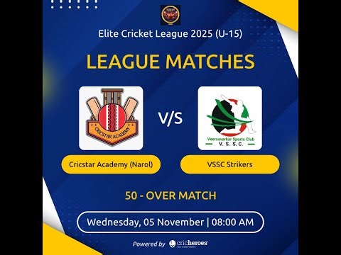 ELITE CRICKET LEAGUE 2025 (U-15) || MATCH -5 CRICSTAR ACADEMY NAROL VS VSSC STRIKERS || ASP LIVE
