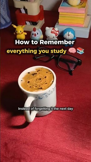 how to remember everything you study
