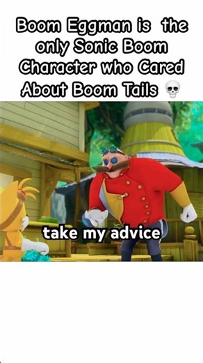 Boom Eggman is the only Sonic Boom Character who Cared About Boom Tails 💀 #sonic #short #meme