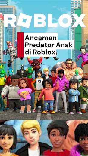 Video: Roblox Digugat karena Berpotensi Jadi Sarang Predator Anak