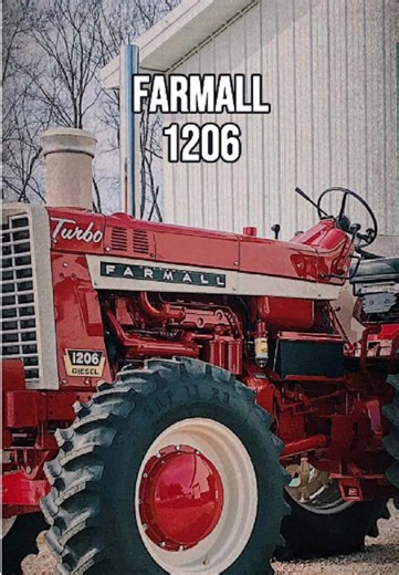 Exploring the Legacy of the Farmall 1206 Tractor