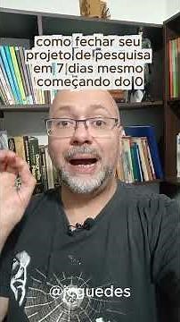 Como fechar seu projeto de pesquisa em 7 dias — mesmo começando do zero