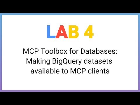 Expose BigQuery Datasets to MCP Clients with MCP Toolbox for Databases | Full Codelab Walkthrough