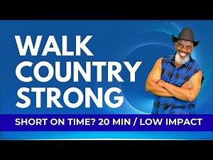 Short on Time? Try Walk Country Strong! 20 Min