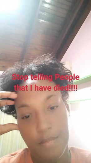 Stop telling people that i have died when Im still alive