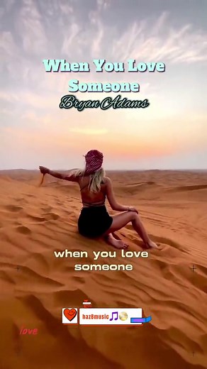 Bryan Adams - When You Love Someone Lyrics