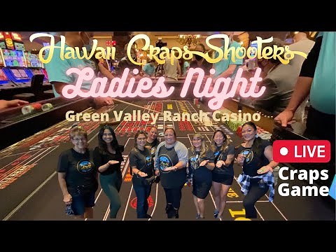 Live Casino Craps! Ladies Night at the Green Valley Resort, Spa and Casino, Henderson Las Vegas
