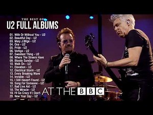 U2 Greatest Hits Full Album 2021 - The Best of U2