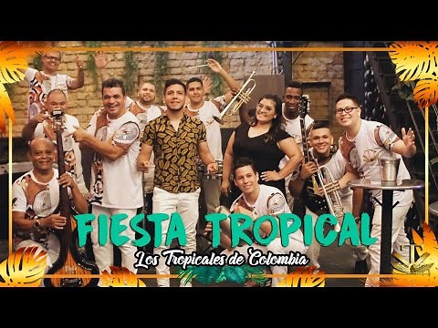 Fiesta Tropical (Video Oficial) - Los Tropicales de Colombia