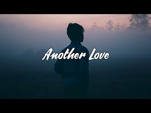 Tom Odell - Another Love (Lyrics)