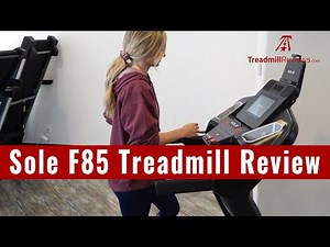 Sole F85 Treadmill Review - 2021