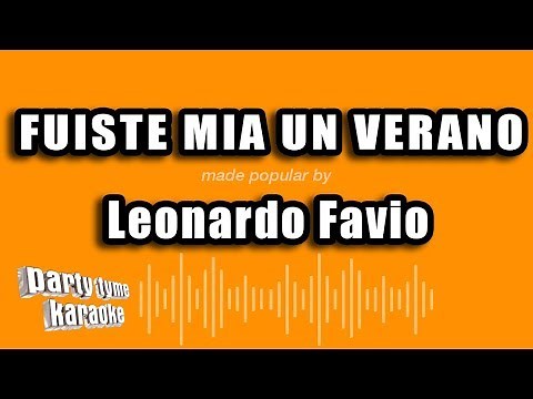 Leonardo Favio - Fuiste Mia Un Verano (Versión Karaoke)