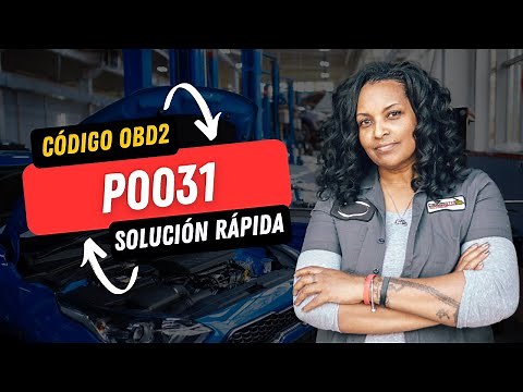 💥 P0031 CÓDIGO OBD2 | SOLUCIÓN PARA TODAS LAS MARCAS