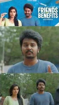 உங்க காதலுக்கு நடுவுல நான் வரமாட்டேன் 🥹🙏🏻 | Friends With Benefits | Sam John, Shathiga | Finally