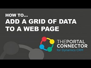 How To Add A Grid of Data To A Page with The Portal Connector for Dynamics CRM / 365
