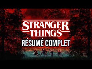 STRANGER THINGS: Complete summary of seasons 1 to 4