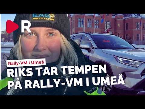 Nu börjar Rally-VM i Umeå – Riks tar tempen