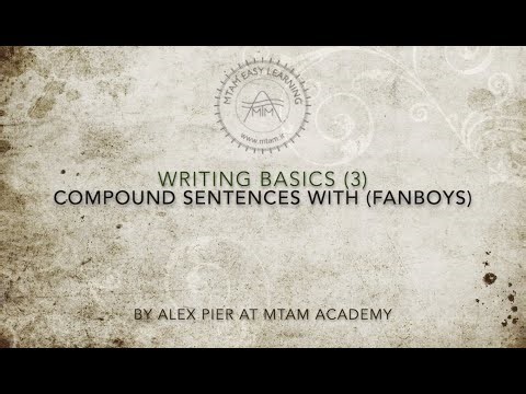 Writing Basics 3 (Sentence Writing -- Compound Sentences using FANBOYS)