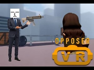 Playing Opposer VR...