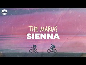 The Marias - Sienna | Lyrics