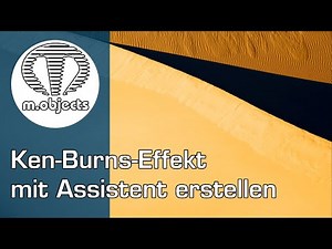 Der m.objects Ken-Burns-Assistent