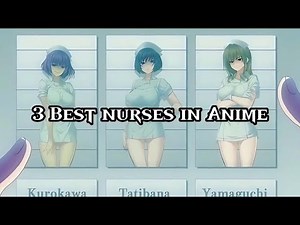 The Best Nurses In Anime 2022